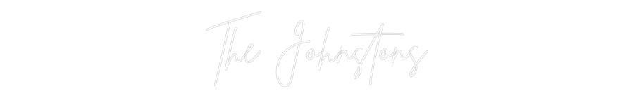 Custom Neon: The Johnstons