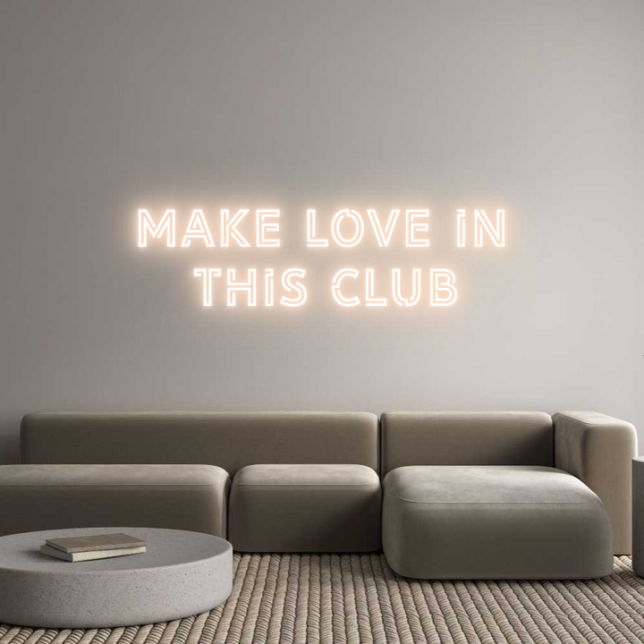 Custom Neon: make love in
...