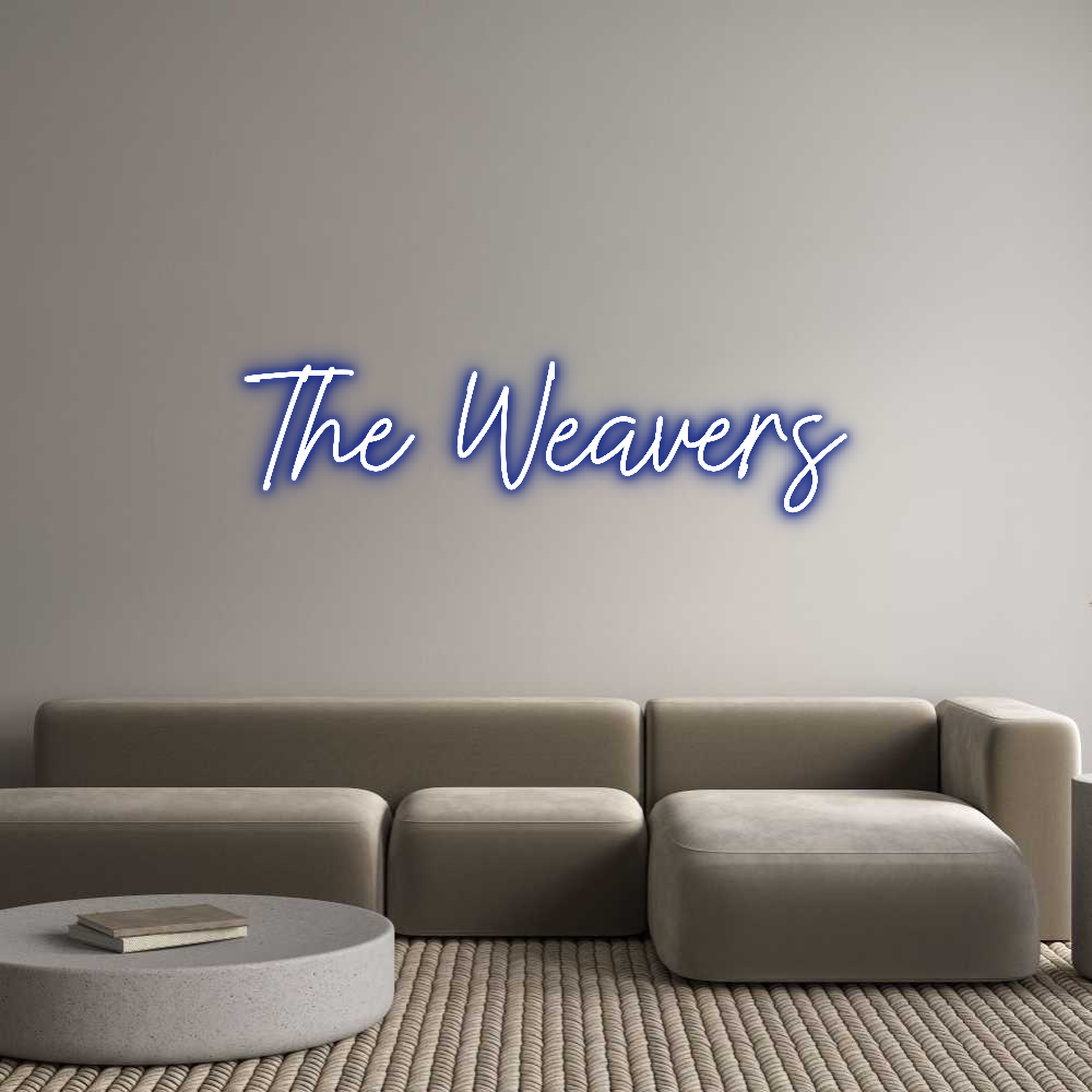 Custom Neon: The Weavers