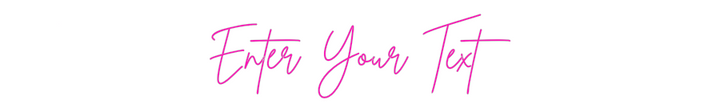Custom Neon: Enter Your Text