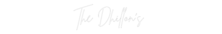 Custom Neon: The Dhillon’s