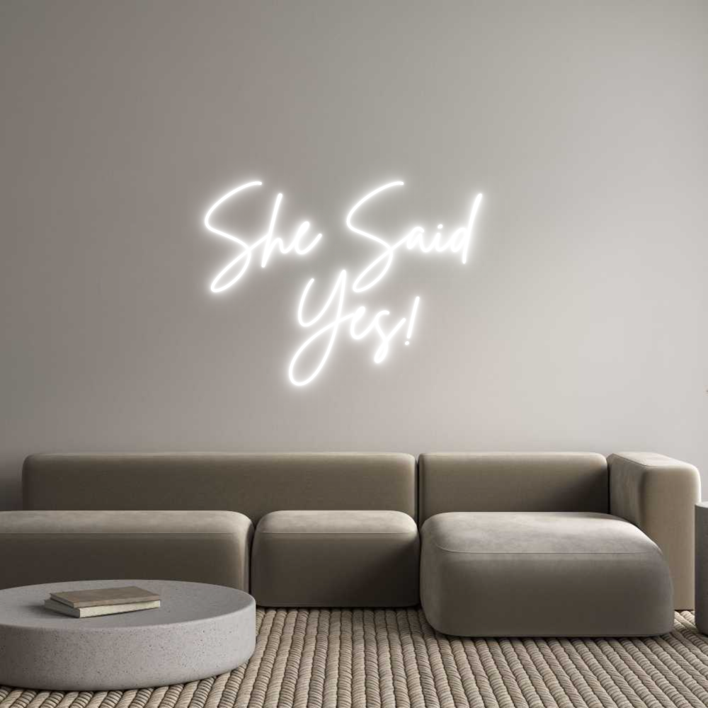 Custom Neon: She Said 
Yes!