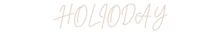 Custom Neon: HOLIODAY