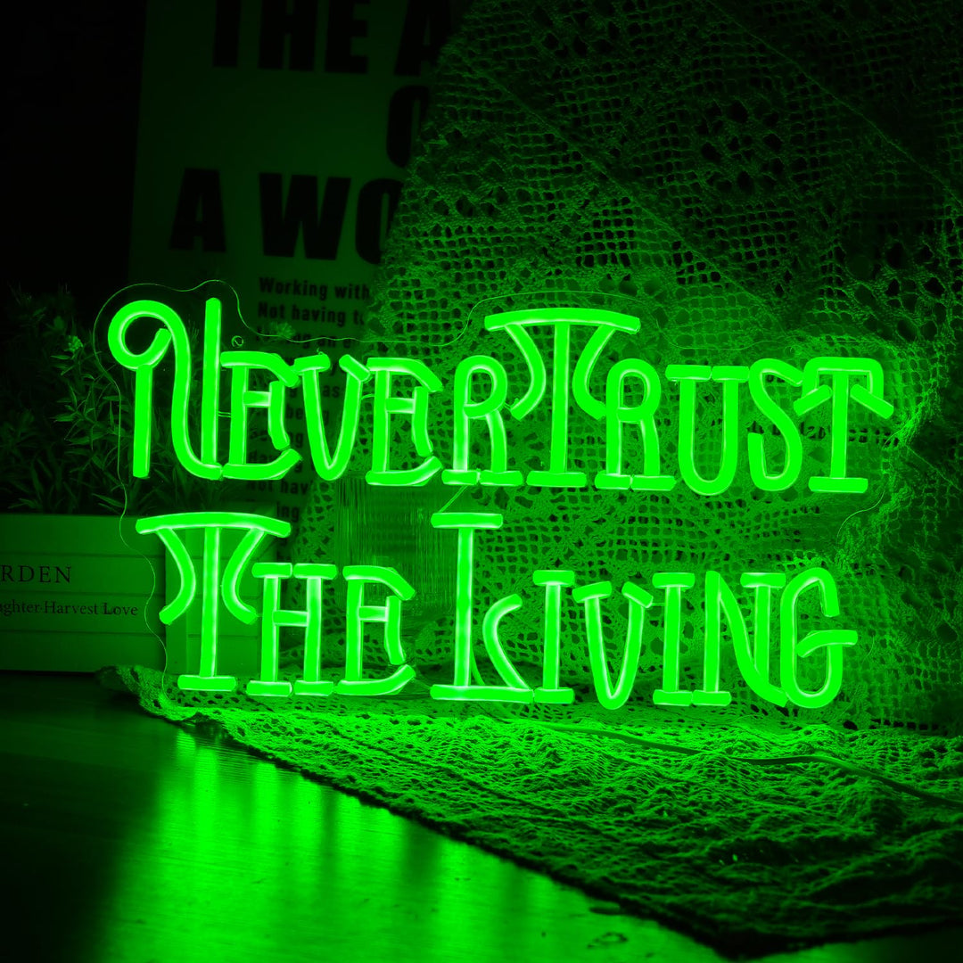 SELICOR Never Trust The Living Neon Sign Halloween Decor Quote