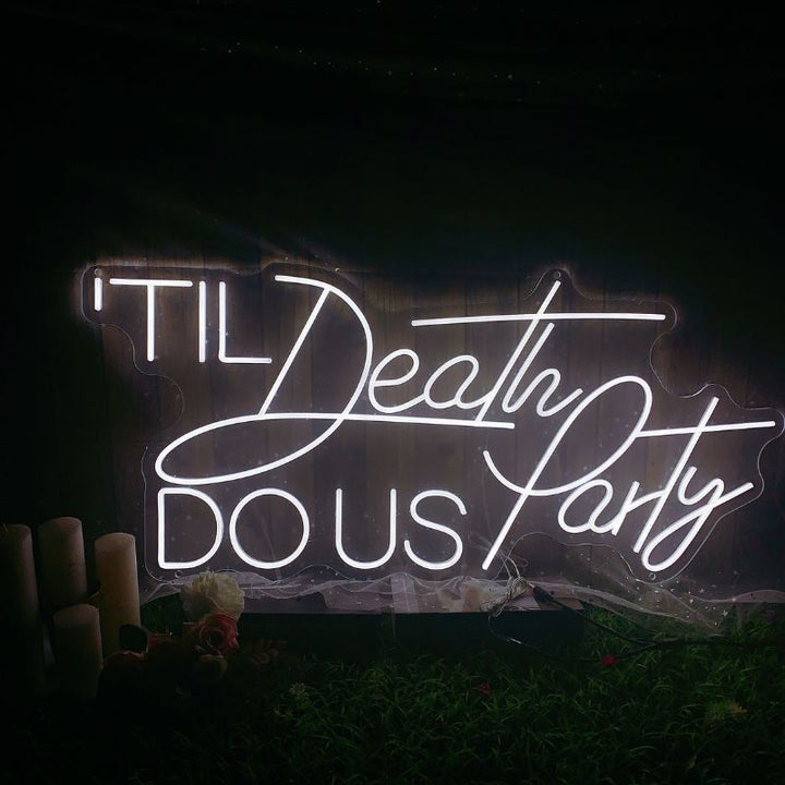 SELICOR Selicor Til Death Do Us Party Neon Wedding  Sign