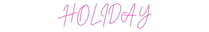 Custom Neon: HOLIDAY