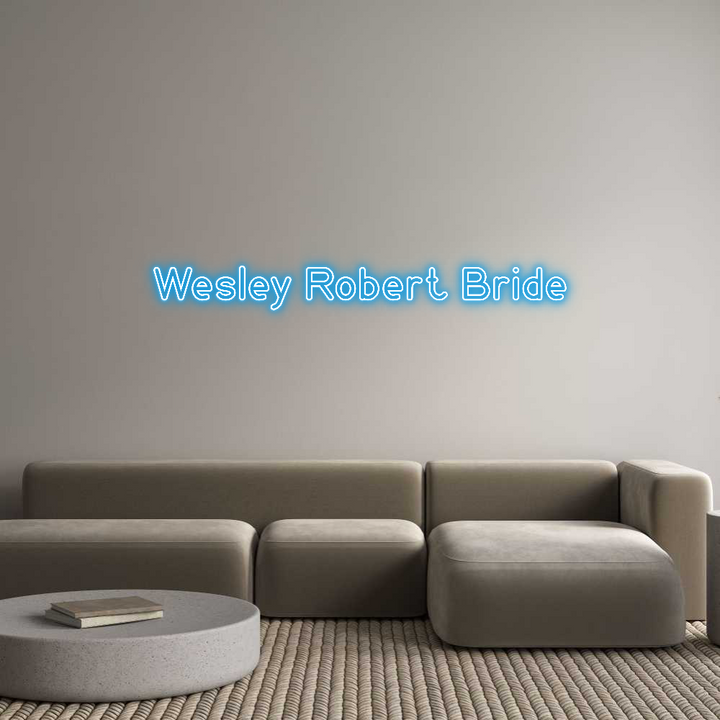 Custom Neon: Wesley Robert...