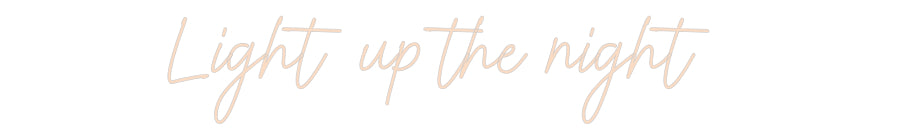Custom Neon: Light up the ...