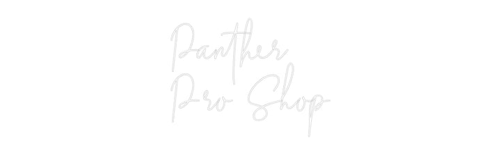 Custom Neon: Panther
Pro ...