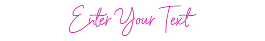 Custom Neon: Enter Your Text