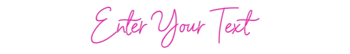Custom Neon: Enter Your Text