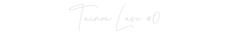 Custom Neon: Tainoa Lave #0