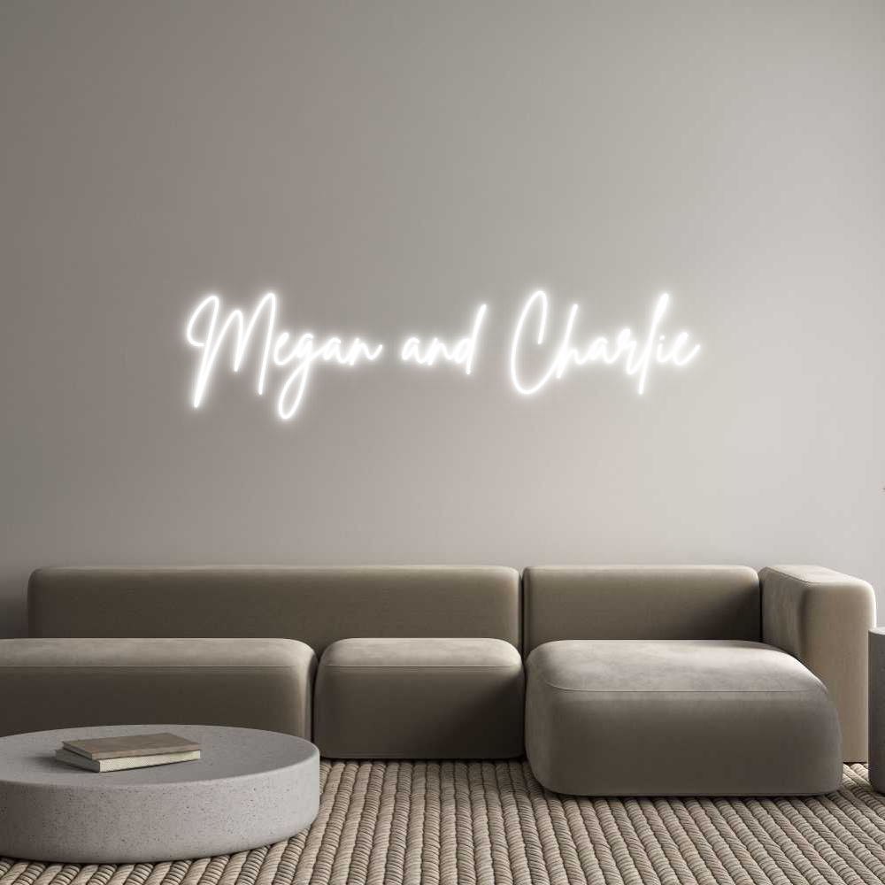 Custom Neon: Megan and Cha...