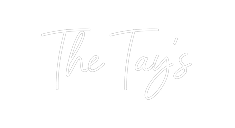 Custom Neon: The Tay’s