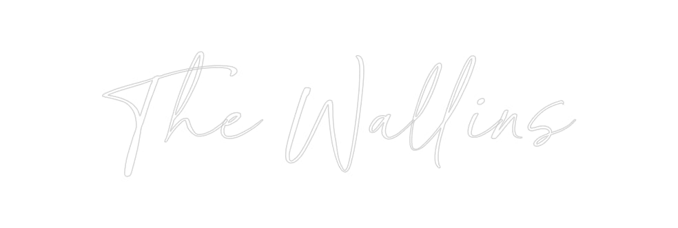 Custom Neon: The Wallins