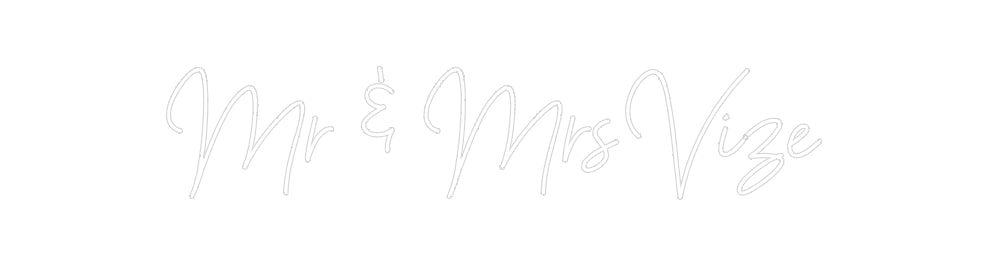 Custom Neon: Mr & Mrs Vize
