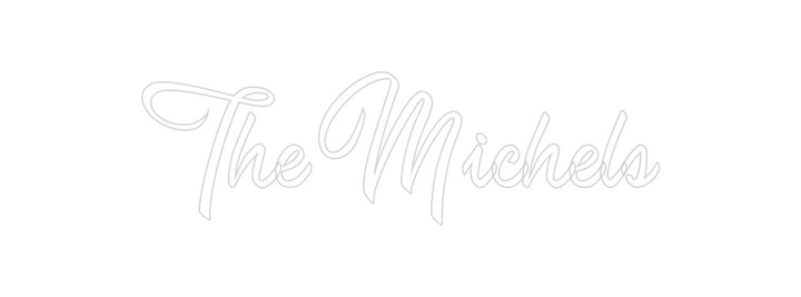 Custom Neon: The Michels