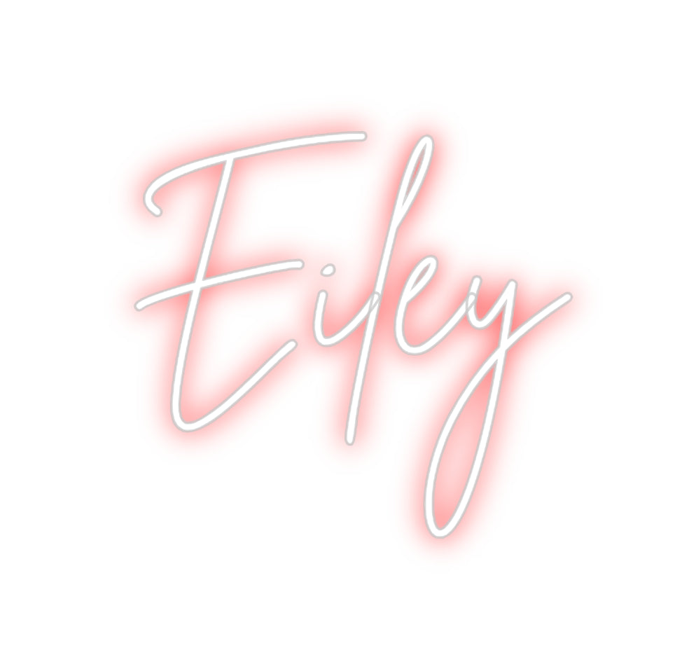 Custom Neon: Eiley
