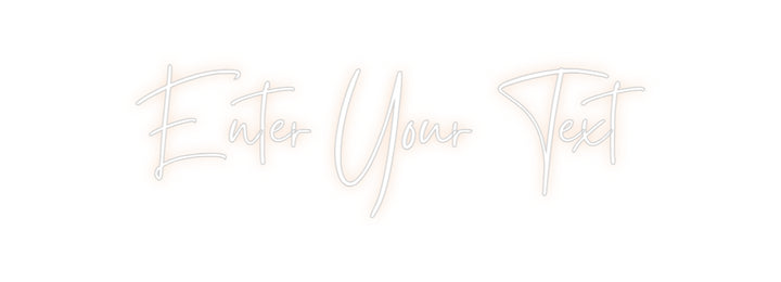 Custom Neon: Enter Your Text
