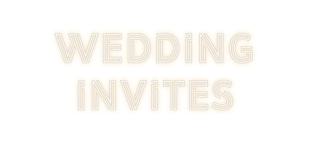Custom Neon: WEDDING
INVI...
