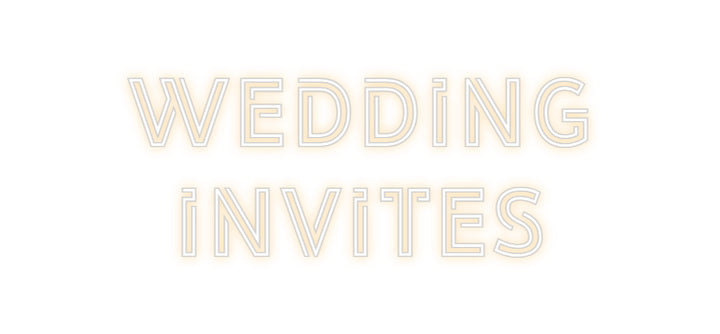 Custom Neon: WEDDING
INVI...