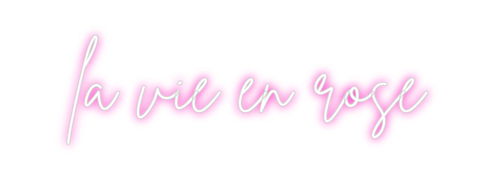 Custom Neon: la vie en rose