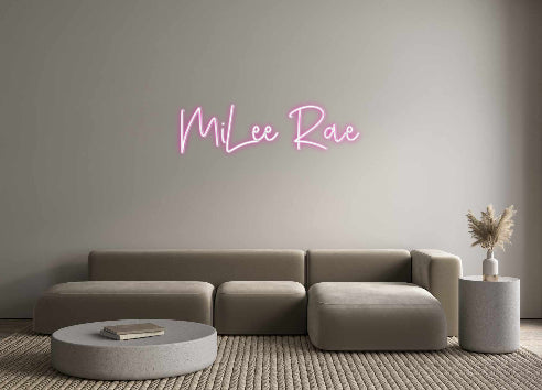 Custom Neon: MiLee Rae
