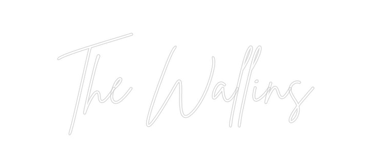 Custom Neon: The Wallins