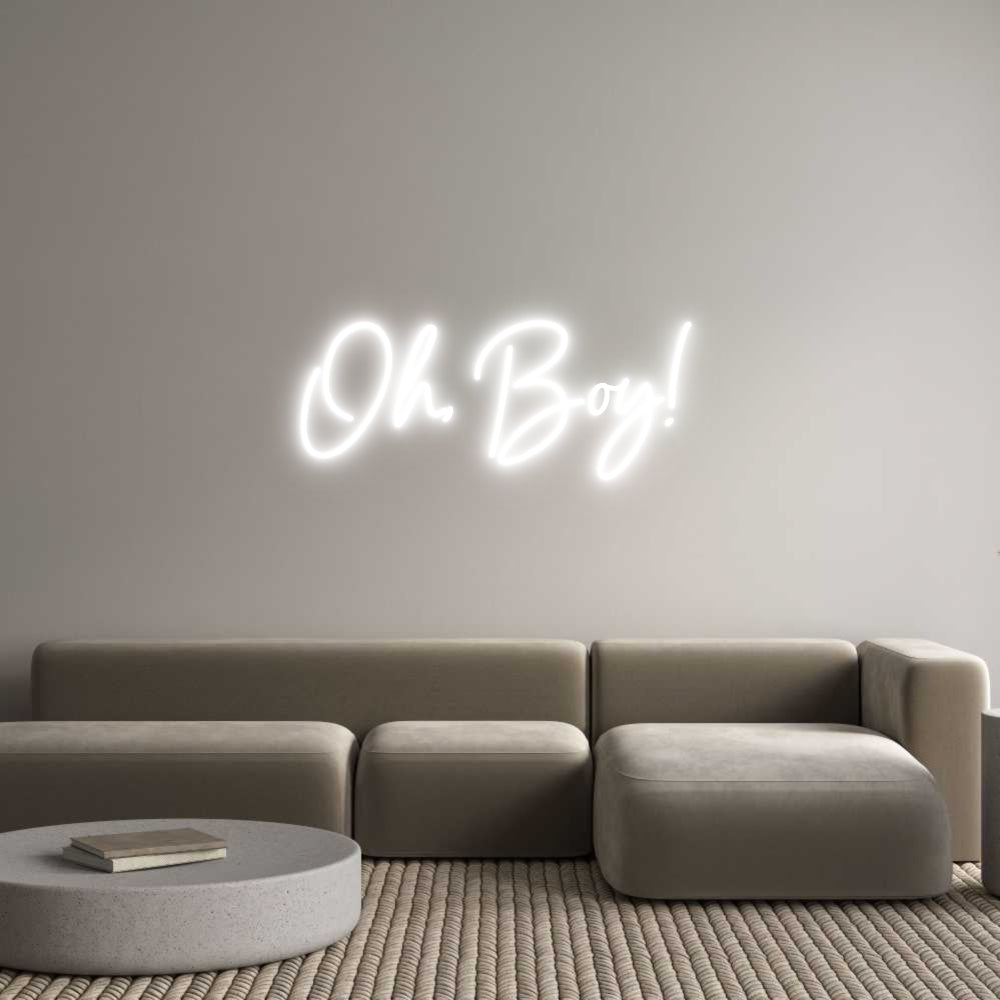 Custom Neon: Oh, Boy!