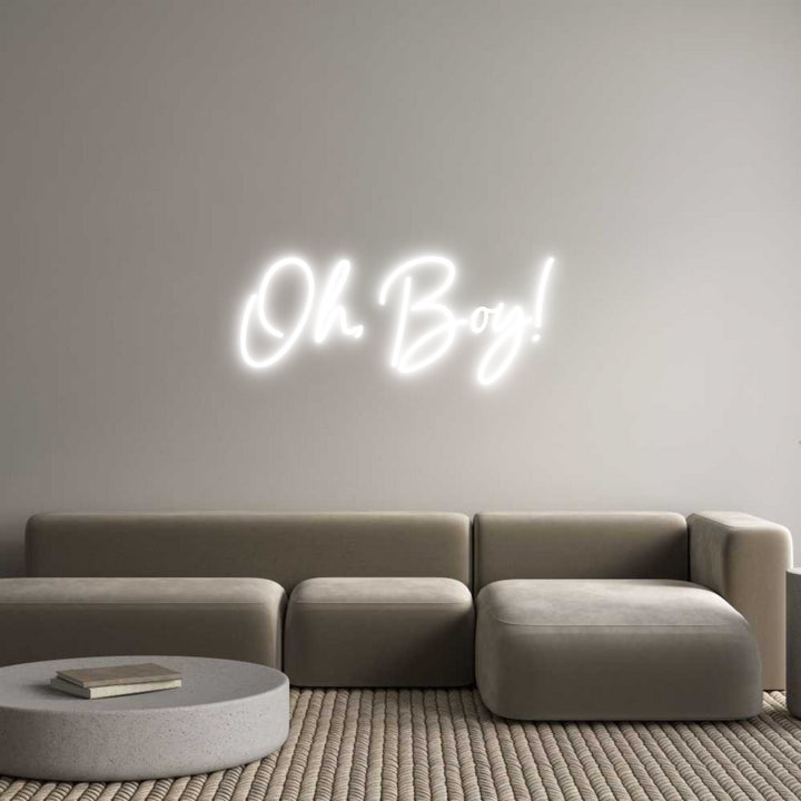 Custom Neon: Oh, Boy!