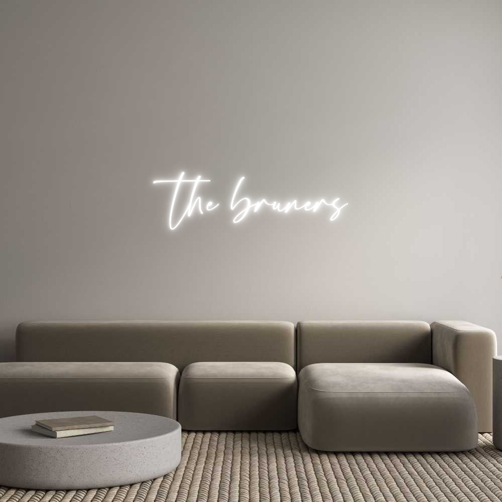 Custom Neon: the bruners