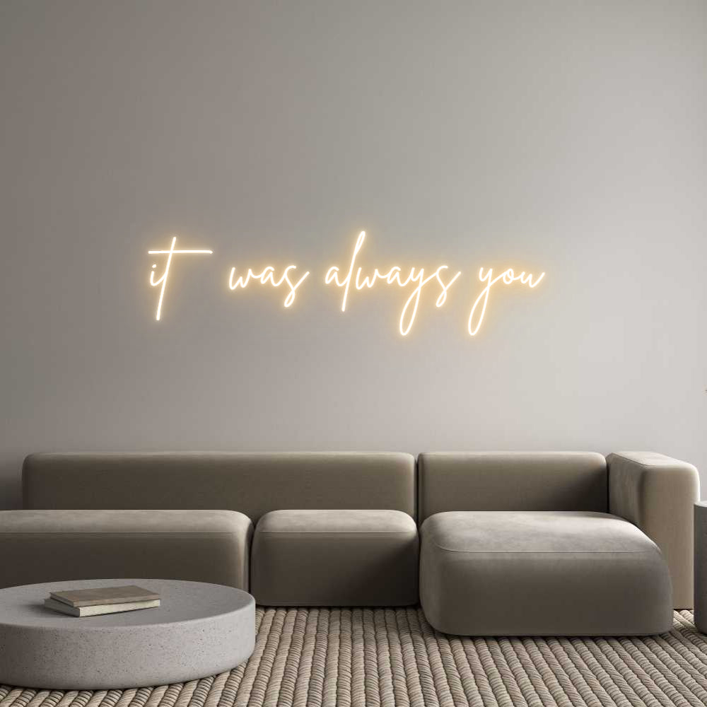 Custom Neon: it was always...