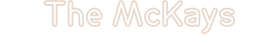 Custom Neon: The McKays