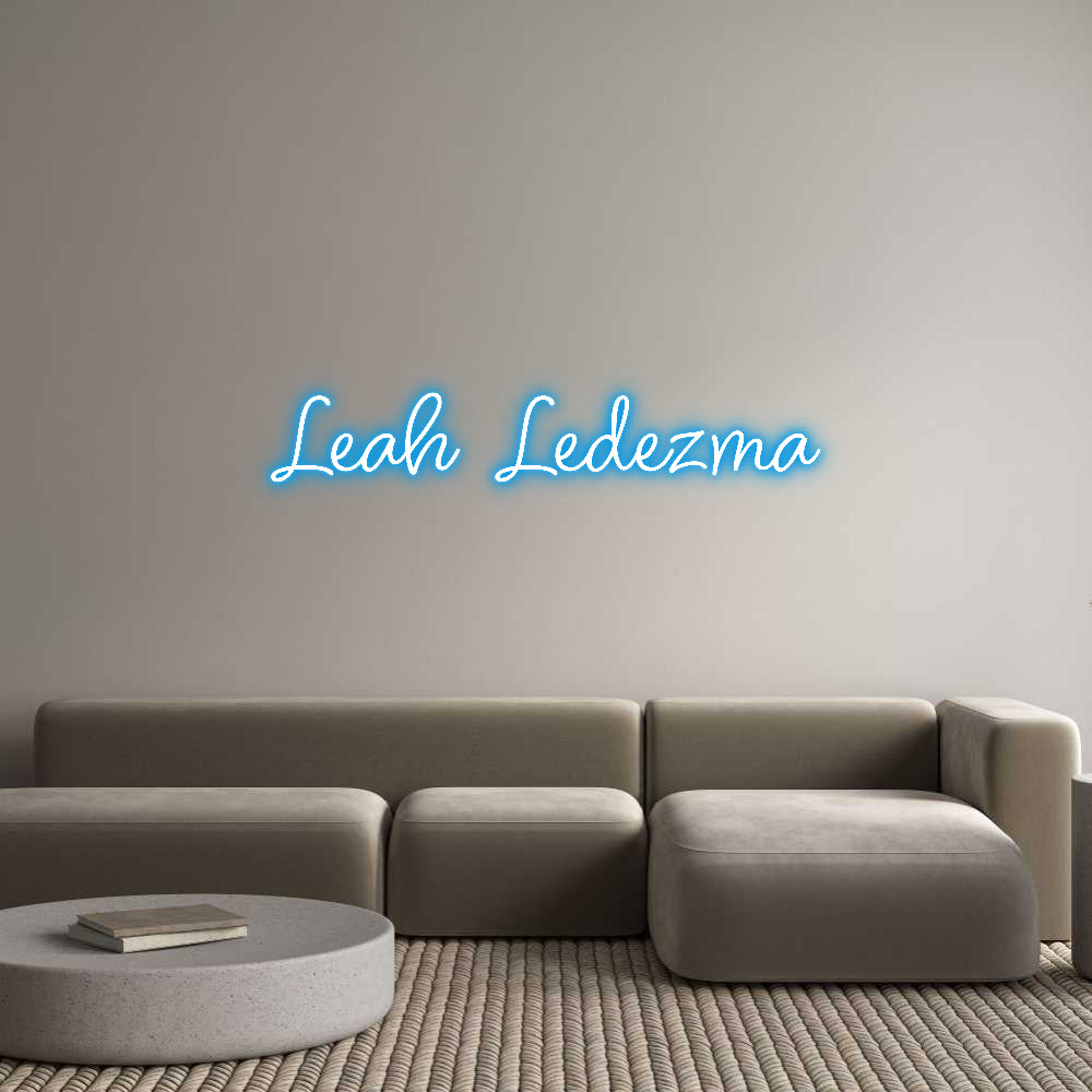 Custom Neon: Leah Ledezma
