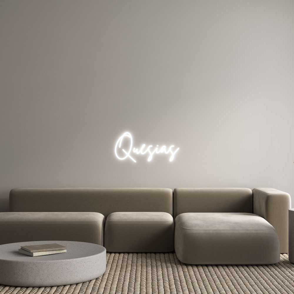 Custom Neon: Quesias