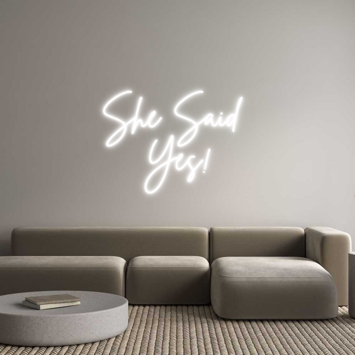 Custom Neon: She Said 
Yes!