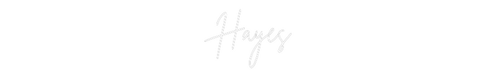 Custom Neon: Hayes