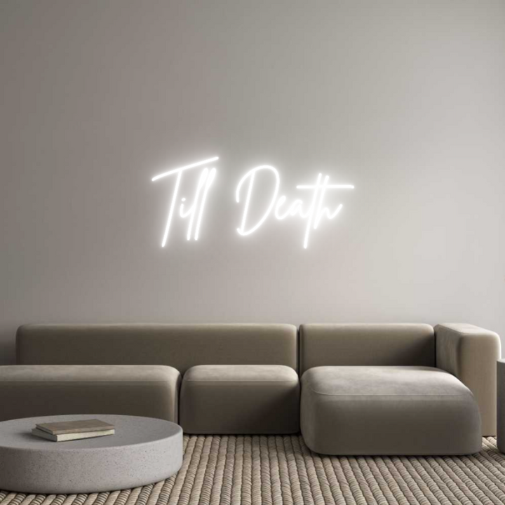 Custom Neon: Till Death