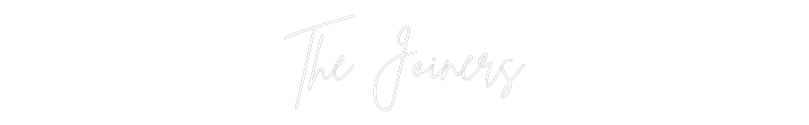Custom Neon: The Joiners