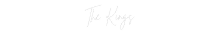 Custom Neon: The Kings