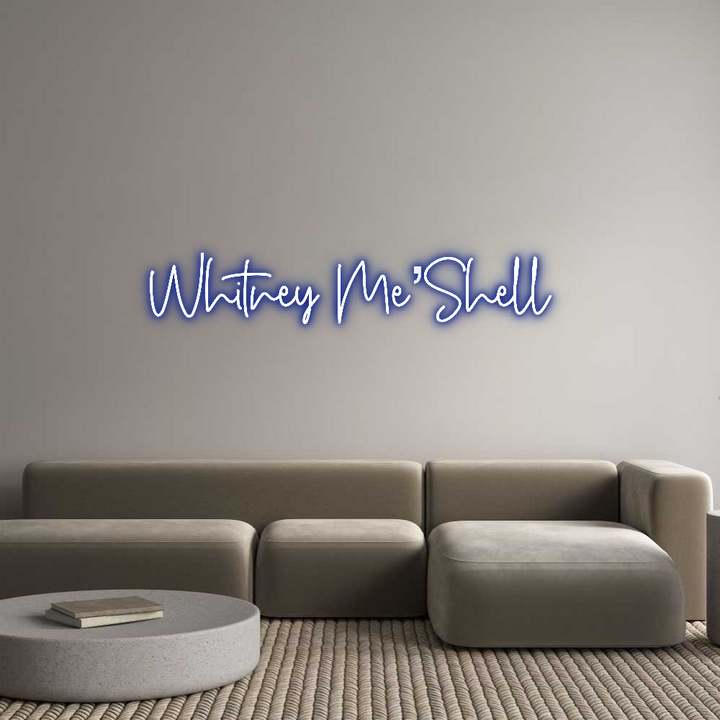 Custom Neon: Whitney Me’Sh...