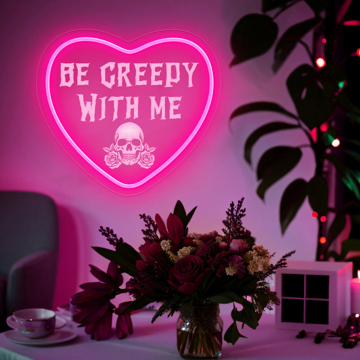 SELICOR Be Creepy With Me UV Print Neon Sign