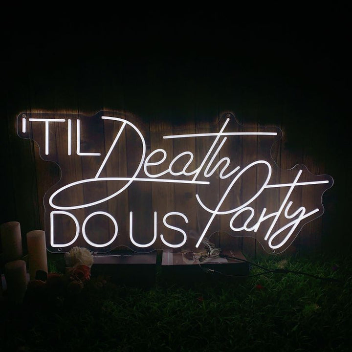SELICOR Selicor Til Death Do Us Party Neon Wedding  Sign