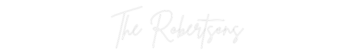 Custom Neon: The Robertsons