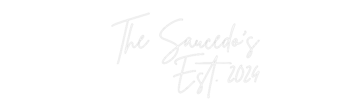 Custom Neon: The Saucedo’s...