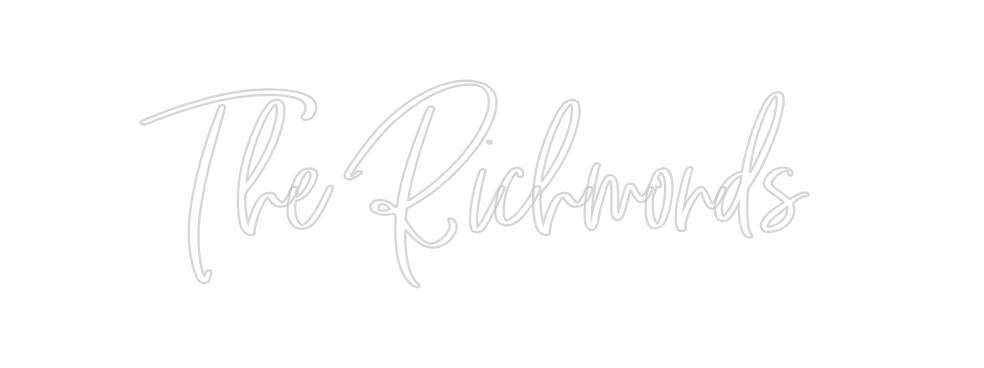 Custom Neon: The Richmonds