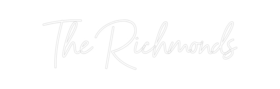 Custom Neon: The Richmonds