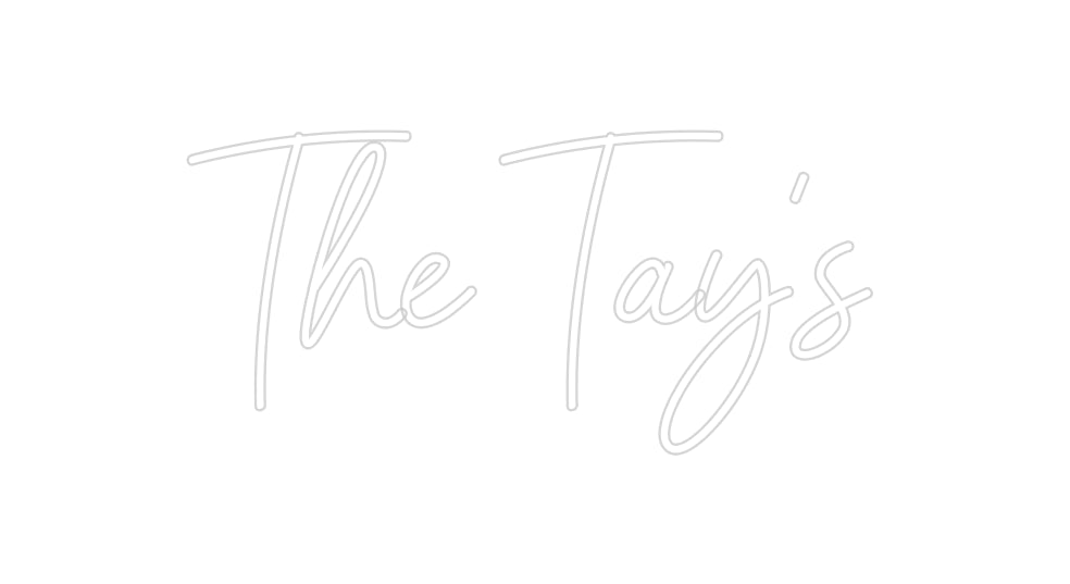 Custom Neon: The Tay’s