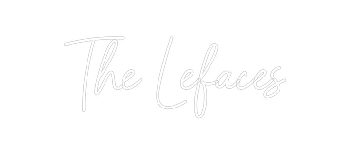 Custom Neon: The Lefaces