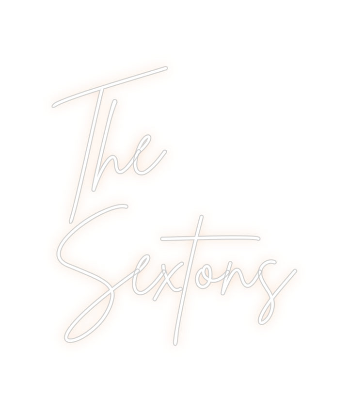 Custom Neon: The
Sextons